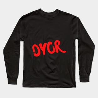 DYOR - Do your own research Long Sleeve T-Shirt